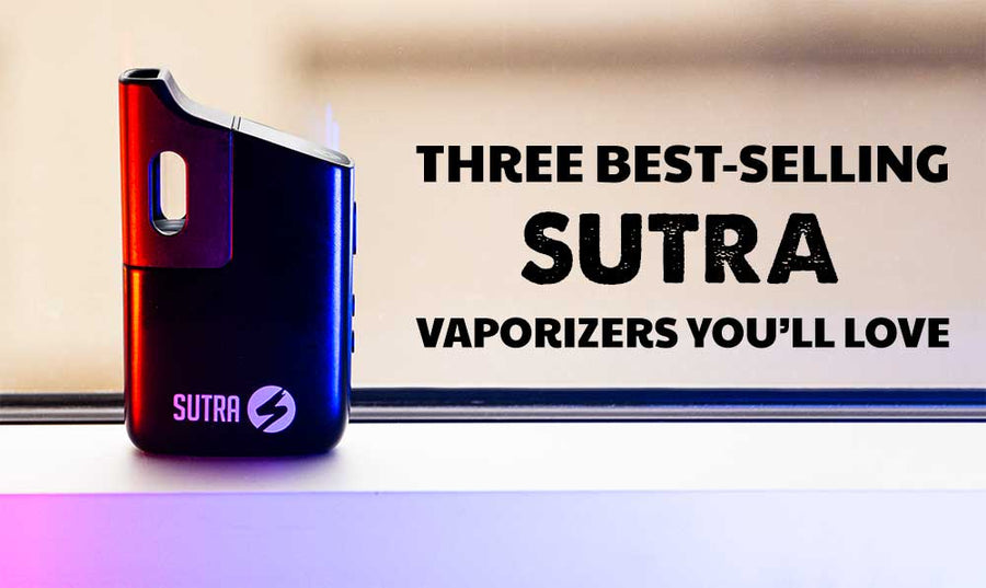 Los 3 vaporizadores Sutra más vendidos que te encantarán 