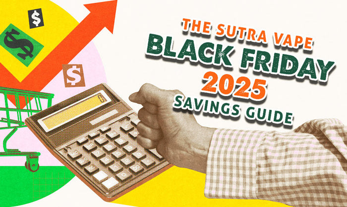 Guía de Ahorros del Viernes Negro de Sutra Vape