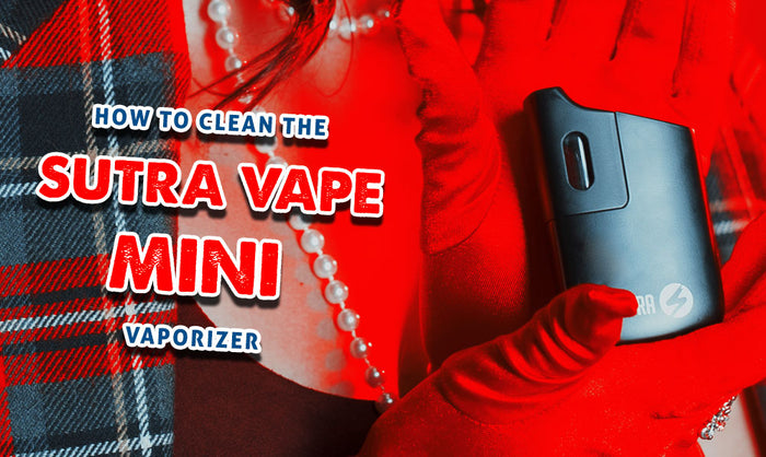 Cómo limpiar el vaporizador Sutra Vape Mini