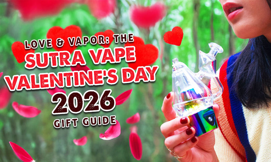 Love & Vapor: Guía de Regalos del Día de San Valentín de Sutra Vape